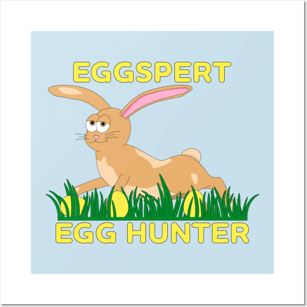 Eggspert Egg Hunter - Brown Easter Bunny Wall Art by skauff